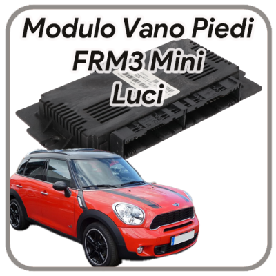 FRM Mini Countryman FRM3R PL3 Modulo vano piedi Centralina Luci