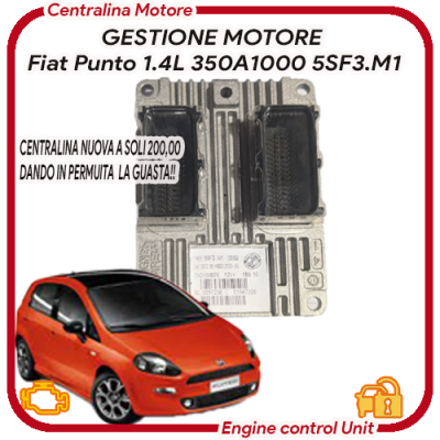 Centralina e difetti su motore e avviamento Fiat Punto 1.4L 350A1000 5SF3.M1