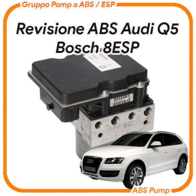 ABS Audi Q5 Bosch 8ESP revisione pompa abs